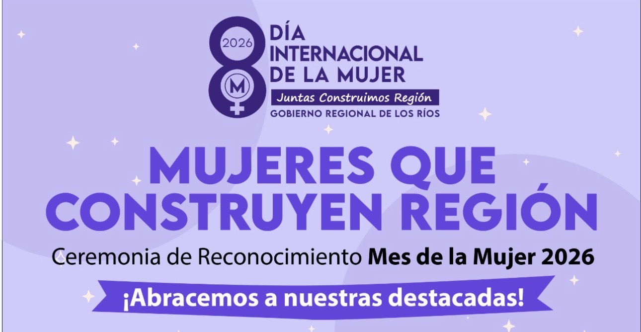 GORE Los Ríos invita a la ceremonia “Mujeres que Construyen Región” para reconocer a lideresas locales